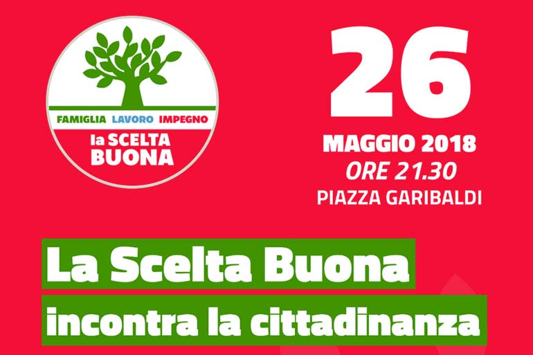 La Scelta Buona incontra la cittadinanza. Il programma dei comizi