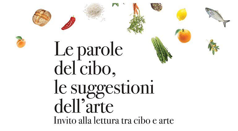23 maggio: Le parole del cibo, le suggestioni dell’arte