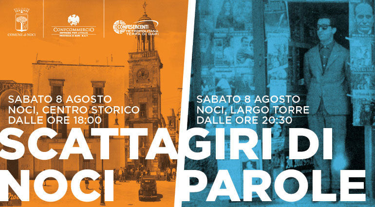 8 agosto: “Scatta Noci” e “Giri di Parole” con il DUC “Noci Città Bottega”