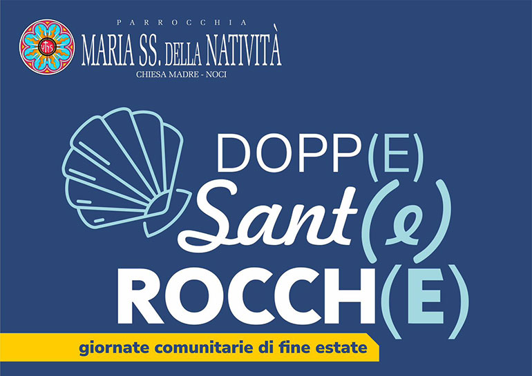 DOPP(E) SANT(E) ROCCH(E): UNA ESTATE DI FESTA E FRATERNITÀ