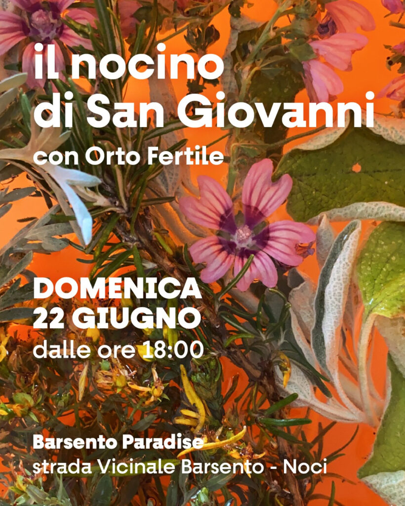 Il Nocino di San Giovanni con Orto Fertile